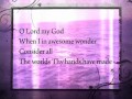 How Great Thou Art (lyrics) video