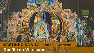 Martinho Da Vila - Desfile Da Vila Isabel (Conexões Ao Vivo)