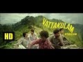 Vattakulam - Idukki Gold Song