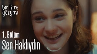Sen Haklıydın - Bir Litre Gözyaşı 1. Bölüm