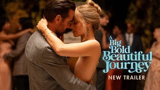 A Big Bold Beautiful Journey New Trailer Hd