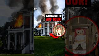 Echte Annabelle Tour Eskaliert