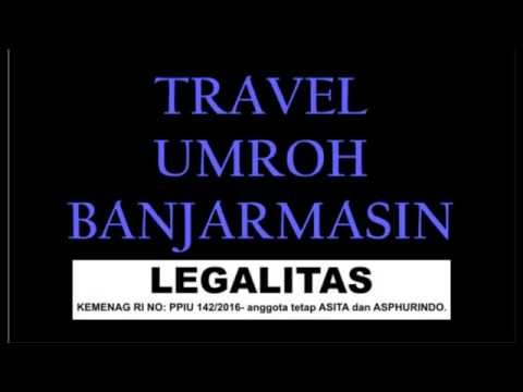 Video travel umroh resmi di banjarmasin Video travel umroh resmi di banjarmasin
