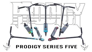 PRODIGY SERIES FIVE