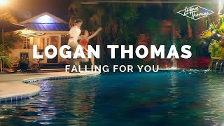 Logan Thomas - "Falling for You" Official Music Video