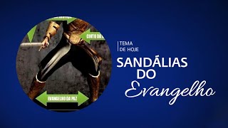SANDÁLIAS DO EVANGELHO | Pr. Rafael Tomazini