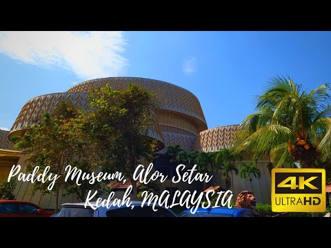 MUZIUM PADI | PADDY MUSEUM | GUNUNG KERIANG | MOUNT KERIANG | ALOR SETAR | KEDAH | MALAYSIA | 4K