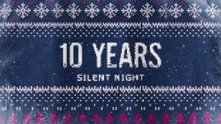 Watch 10 Years Silent Night video