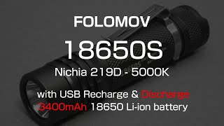 Folomov 18650S Nichia 219D 5000K With 18650-3400Mah Review