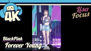 [4K & Focus Cam] Blackpink - Forever Young (Lisa Focus) @Show! Music Core 201808