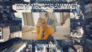 The Dangerous Summer - Someday