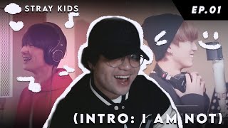 Stray Kids [INTRO: I am NOT] EP.01 | REACTION