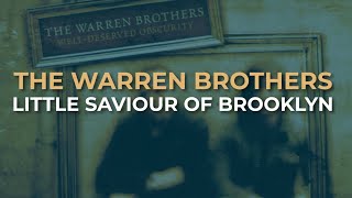 Watch Warren Brothers Little Saviour Of Brooklyn video