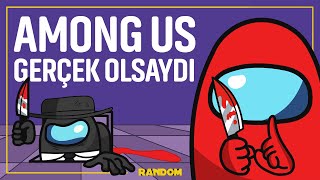 Among Us Animation If Among Us Was Real Turkish Animation