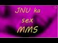 JNU Sex MMS
