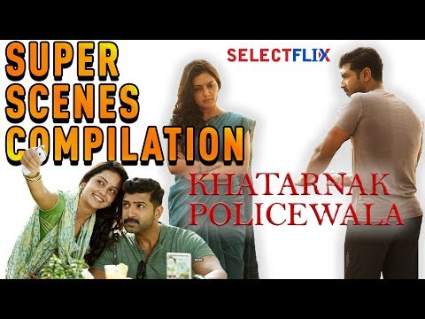 Khatarnak Policewala (Kuttram 23) - Super Scenes Compilations | Latest Hindi Dubbed Movie 2019