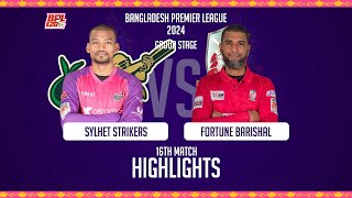 Sylhet Strikers vs Fortune Barishal || Highlights || 16th Match  || BPL 2024