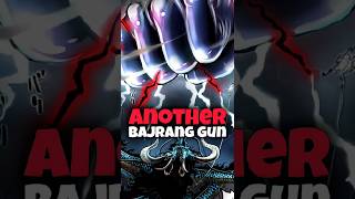 Second Bajrang Gun