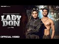 Lady Don (Full Video) | Sapna Choudhary | Narender Bhagana | S2X | New Haryanvi Songs Haryanavi 2023