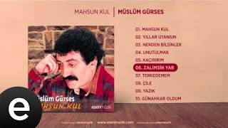 Zalimsin Yar (Müslüm Gürses)  Audio #zalimsinyar #müslümgürses - Esen Müzik