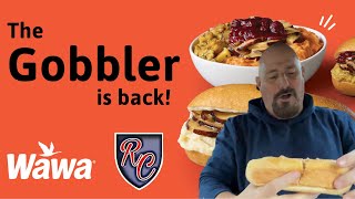 WaWa The Gobbler Sub Review : Food Review / Review Crew Collaboration