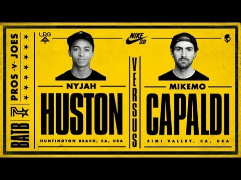 Nyjah Huston Vs Mike Mo Capaldi: BATB7 - Round 2