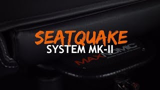 Maxnomic Seatquake System Mk-Ii