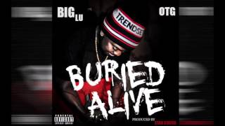 Big Lu - Buried Alive Prod. Star Status