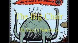 Watch Da Vincis Notebook The Big Chair video