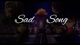 Sad Song- Miraculous AMV