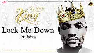 Lock Me Down - Darassa Ft. Jaiva | Slave Becomes A King