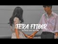 Tera Fitoor (Slowed And Reverb) Genius | Utkarsh Sharma, Ishita Chauhan | Arijit Singh
