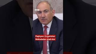 Paşinyan Ermənistan Blokadadan Azad Olur