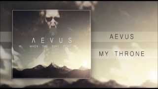 Aevus - My Throne