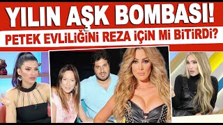 Petek Dinçöz Reza Zarrab Aşk Mı Yaşıyor? Ebru Gündeş....