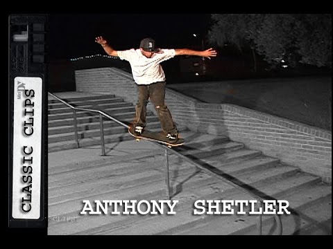 Anthony Shetler Skateboarding Classic Clips #189