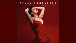 Şenay Lambaoğlu (feat. Derya Türkan) - Beni Ben