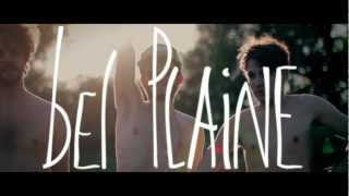 Watch Bel Plaine Please Come Down video