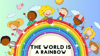 The World Is A Rainbow Kids Songs