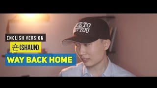 Shaun (숀) - Way Back Home (English Version) - Vietsub + Nối Âm