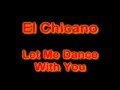 El Chicano - Let Me Dance With You - 1984