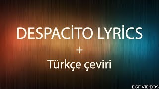Luis Fonsi Despacito ft. Daddy Yankee Lyrics with Turkish Lyrics(türkçe sözler)