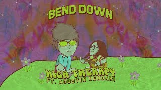 High Therapy - Bend Down ft. Agustin Oendari (Lyrics )