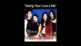 Watch One Vo1ce Swing Your Love 2 Me video