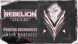 Rebelion & Warface - Pushing Boundaries