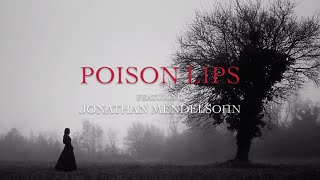 Kaaze Ft. Jonathan Mendelsohn - Poison Lips