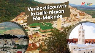 Venez découvrir la belle région Fès-Meknès