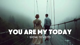 Your Are My Today