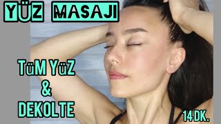 Yüz&Dekolte Masaji, 14 Dakikada Yüzünü Kaldır