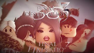 Final Destination 3 Roblox Official Movie